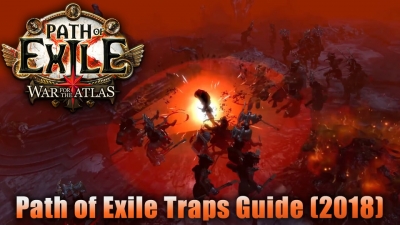 Path of Exile Traps Guide (2018)